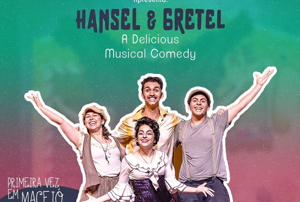 Hansel & Gretel – A Delicious Musical Comedy